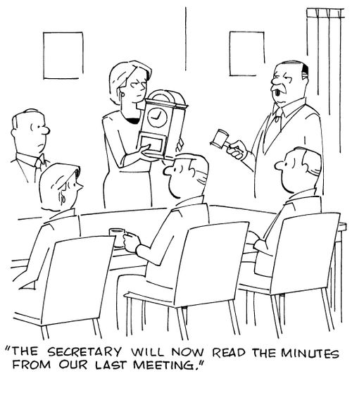 "The secretary will now read the minutes from our last meeting."