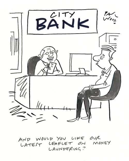 "And would you like our latest leaflet on money laundering?"