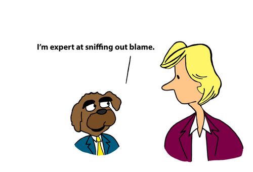"I'm expert at sniffing out blame."