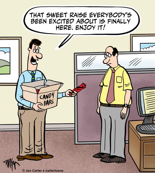 "That sweet raise everybody's been excited about is finally here. Enjoy it!"