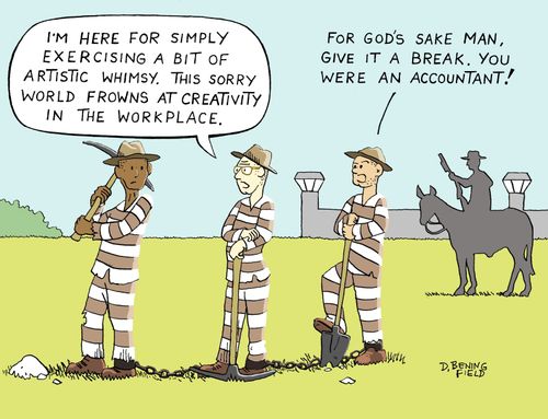 "For God's sake man, give it a break. You were an accountant!"