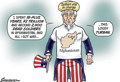 "I spent 18-plus years, $2 trillion and around 2,400 dead soldiers in Afghanistan, and all I got was. . . this lousy turban."