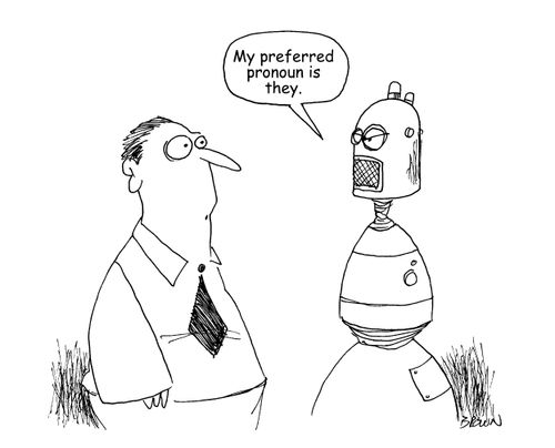 "My preferred pronoun is they."
