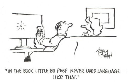 "In the book Little Bo Peep never used language like that." 
