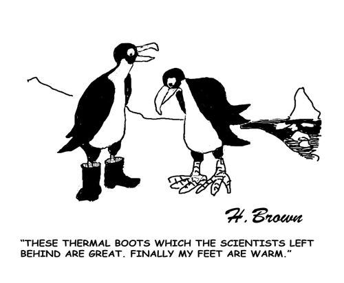 "These thermal boots which the scientist left behind are great. Finally my feet are warm."