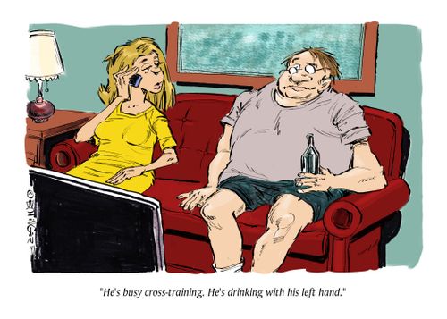 "He's busy cross-training. He's drinking with his left hand."