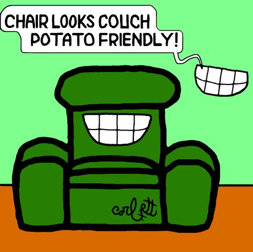 "Chair looks couch potato friendly!"