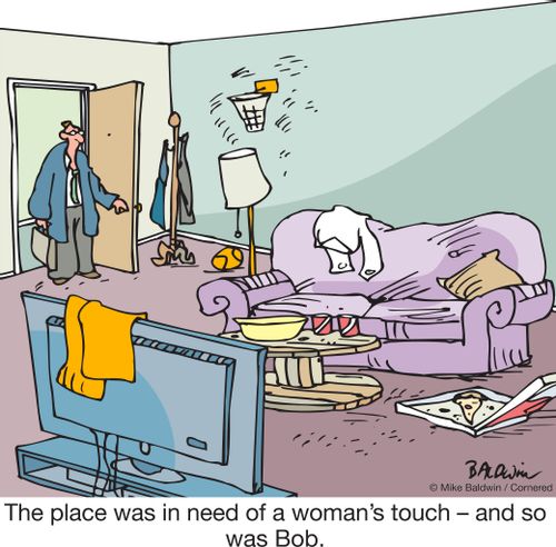 "The place was in need of a woman's touch – and so was Bob."