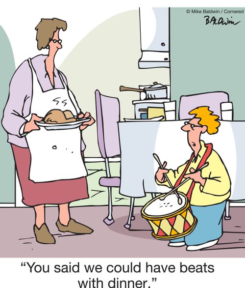 "You said we could have beats with dinner."