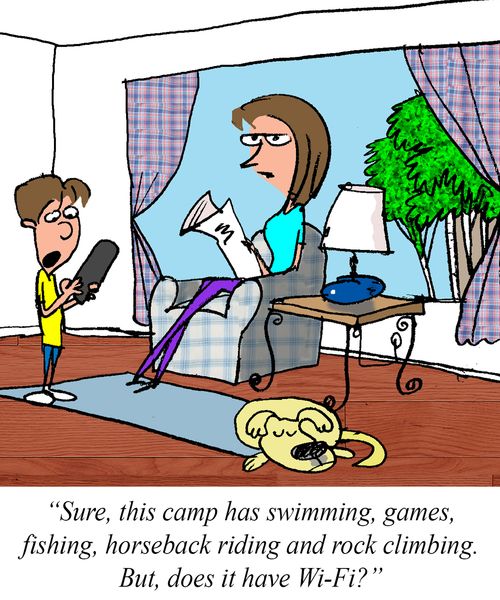 "Sure, this camp has swimming, games, fishing, horseback riding and rock climbing. But, does it have Wi-Fi?"