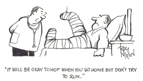 "It will be okay to hop when you go home but don't try to run."