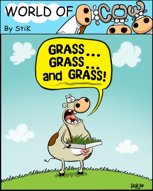 "Grass...grass...and grass!"