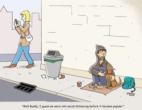 "Well Buddy, I guess we were into social distancing before it became popular."