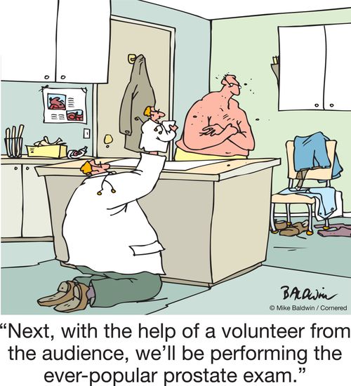 "Next, with the help of a volunteer from the audience, we'll be performing the ever-popular prostate exam."