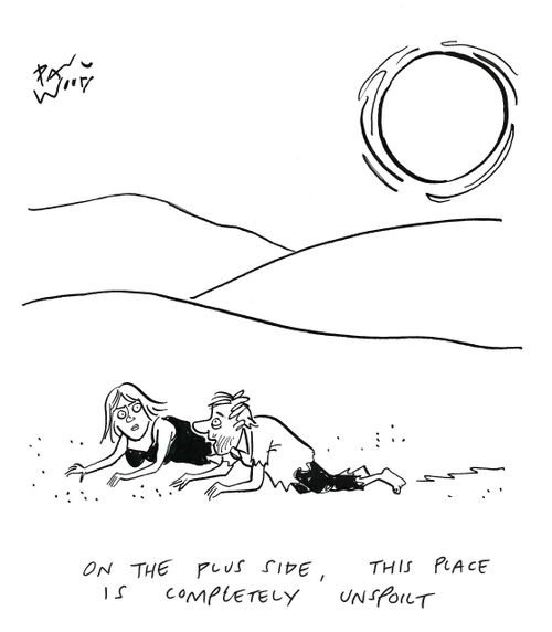 "On the plus side, this place is completely unspoilt."