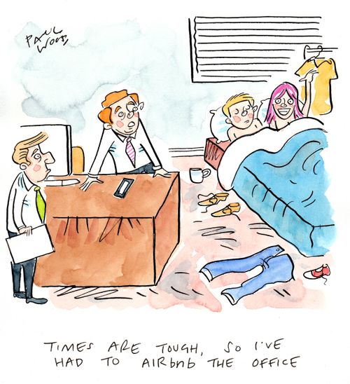 "Times are tough, so I've had to Airbnb the office."