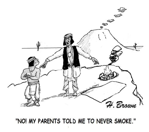 "No! My parents told me to never smoke."