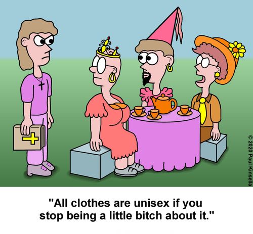 "All clothes are unisex if you stop being a little b***h about it."