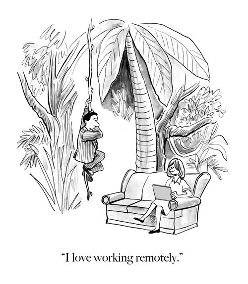 "I love working remotely."
