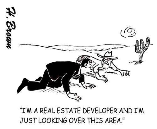 "I'm a real estate developer and I'm just looking over this area."