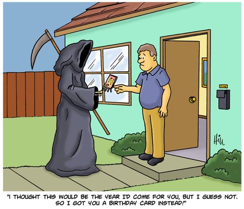 "I thought this would be the year I'd come for you, but I guess not. So I got you a birthday card instead!"