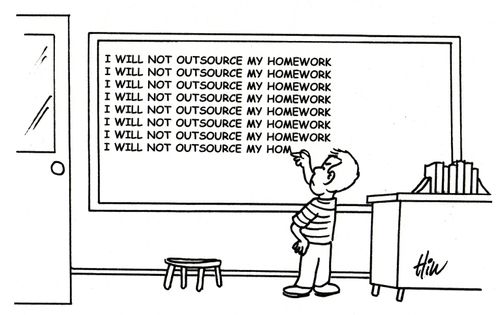 I Will Not Outsource My Homework