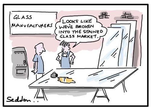 "Looks like we've broken into the stained glass market."