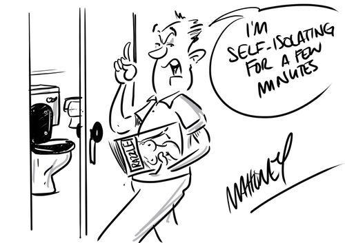 "I'm self-isolating for a few minutes."