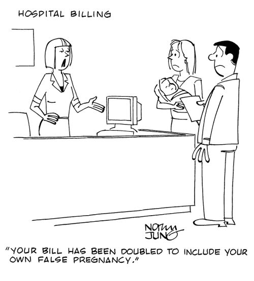 "Your bill has been doubled to include your own false pregnancy."