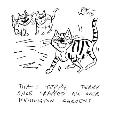 "That's Terry. Terry once crapped all over Kensington Gardens."