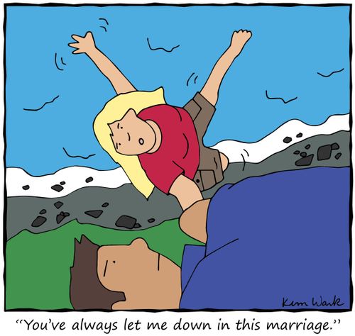 "You've always let me down in this marriage."