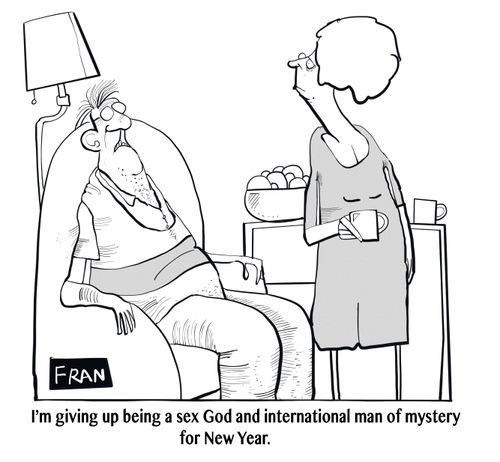 "I'm giving up being a sex God and international man of mystery for New Year."
