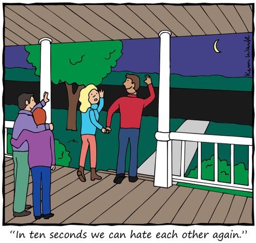 "In ten seconds we can hate each other again."