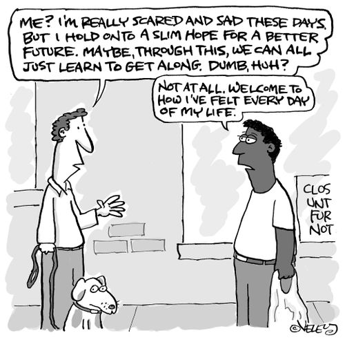 "Me? I'm really scared and sad these days..."