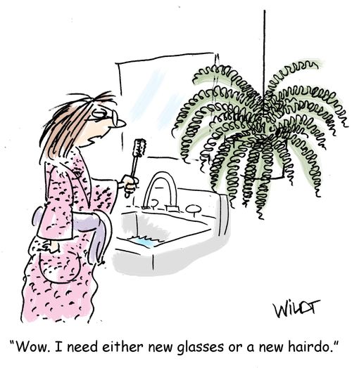 "Wow. I need either new glasses or a new hairdo."