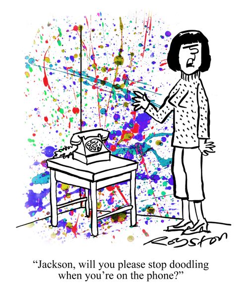 "Jackson, will you please stop doodling when you're on the phone?"