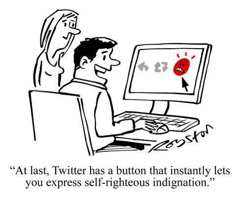 "At last, Twitter has a button that instantly lets you express self-righteous indignation."