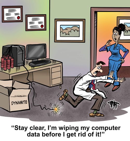 'Stay clear, I'm wiping my computer data before I get rid of it!'