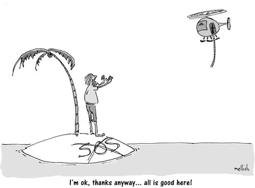 "I'm ok, thanks anyway. . . all is good here!"