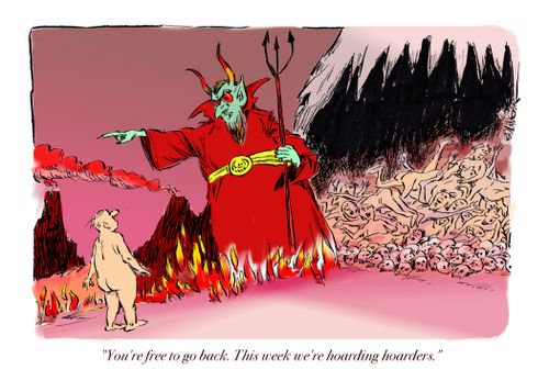 "You're free to go back. This week we're hoarding hoarders."
