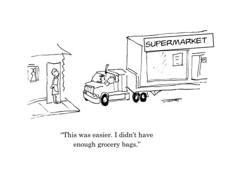 "This was easier. I didn't have enough grocery bags."