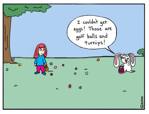 "I couldn't get eggs! Those are golf balls and turnips!"