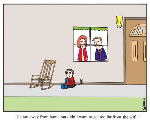 "He ran away from home but didn't want to get too far from the wifi."