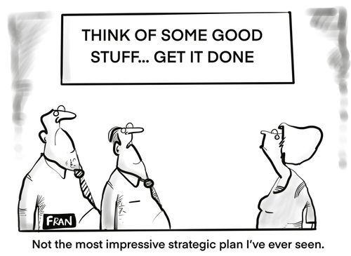 "Not the most impressive strategic plan I've ever seen."