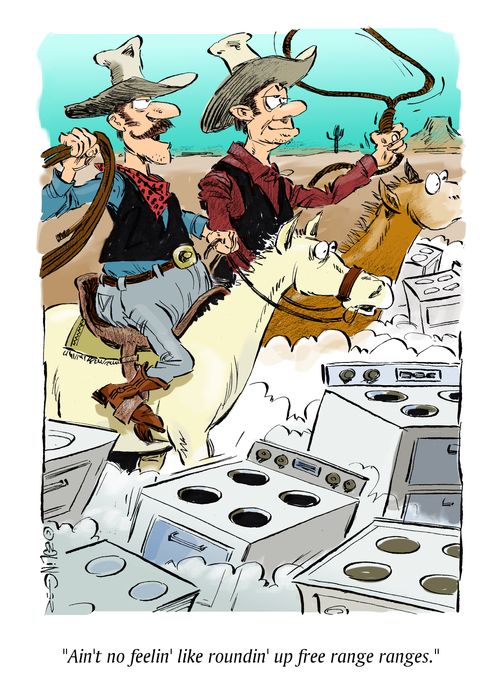"Ain't no feelin' like roundin' up free range ranges."