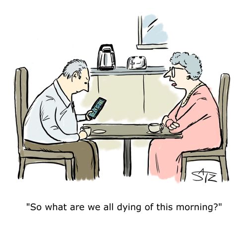 "So what are we all dying of this morning?"