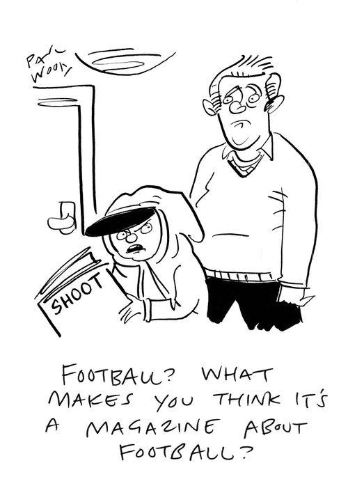 "Football? What makes you think it's a magazine about football?"