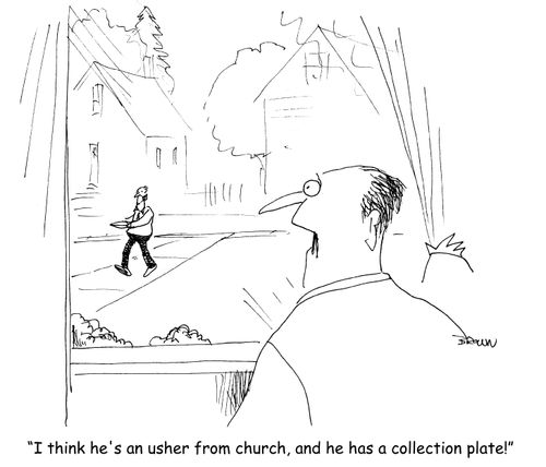 "I think he's an usher from church, and he has a collection plate."
