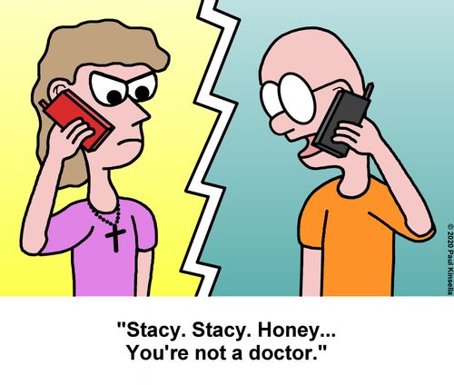 "Stacy. Stacy. Honey... You're not a doctor."