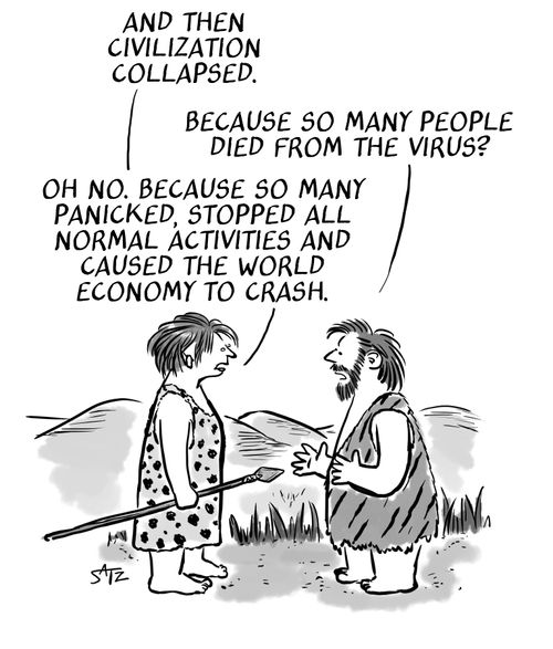 "And then civilization collapsed. . . because so many panicked, stopped all normal activities and caused the world economy to crash."
